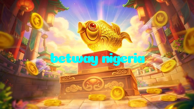 betway nigeria